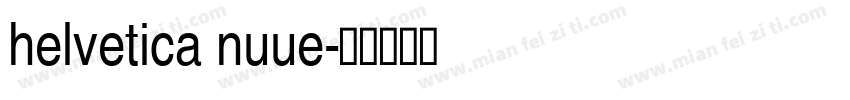 helvetica nuue字体转换